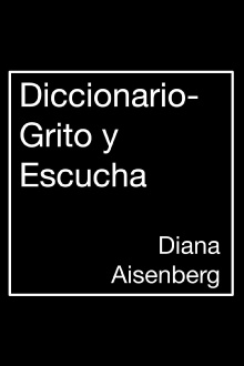 Diccionario-Grito y Escucha Trailer