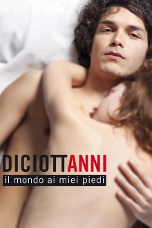 Diciottanni - Il mondo ai miei piedi Trailer