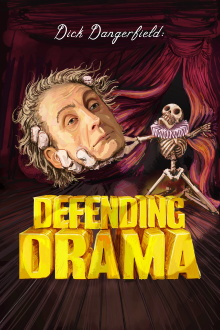 Dick Dangerfield: Defending Drama Trailer