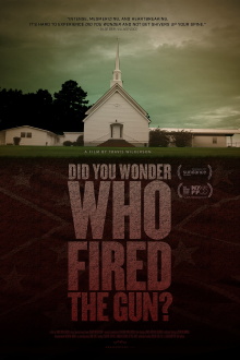 Did You Wonder Who Fired the Gun? Trailer