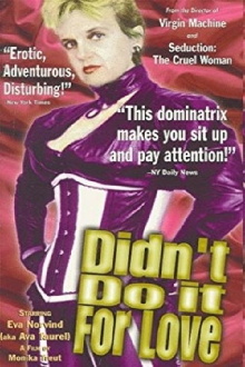 Didn't Do It For Love Trailer