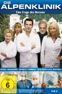 Die Alpenklinik - Eine Frage des Herzens Trailer
