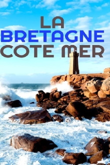 Die Bretagne - Frankreichs wilde Küste Trailer