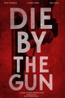 Die by the Gun Trailer