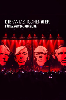 Die Fantastischen Vier - Für immer 30 Jahre Live Trailer
