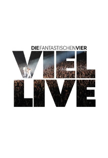 Die Fantastischen Vier - Viel Live Trailer