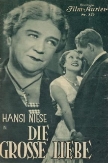 Die grosse Liebe Trailer