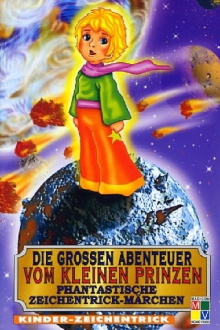 Die grossen Abenteuer vom kleinen Prinzen Trailer