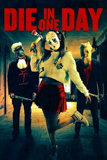 Die In One Day Trailer
