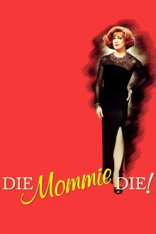 Die, Mommie, Die! Trailer