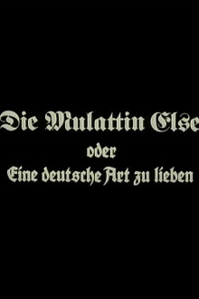 Die Mulattin Else oder Eine deutsche Art zu lieben Trailer