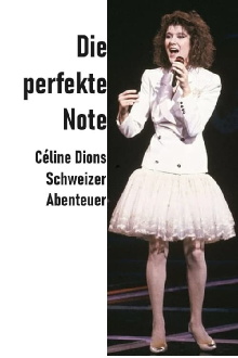 Die perfekte Note – Céline Dions Schweizer Abenteuer Trailer
