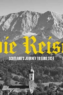 Die Reise: Scotland's Journey to UEFA EURO 2024 Trailer