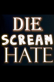Die Scream Hate Trailer