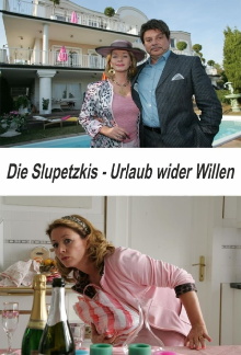 Die Slupetzkis - Urlaub wider Willen Trailer