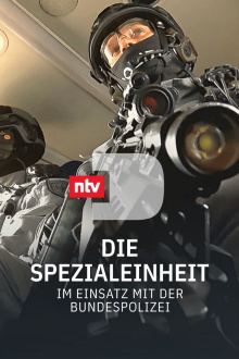 Die Spezialeinheit - Im Einsatz mit der Bundespolizei Trailer