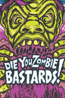 Die You Zombie Bastards! Trailer