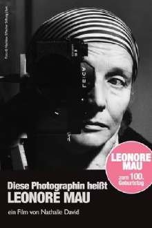Diese Photographin heißt Leonore Mau Trailer