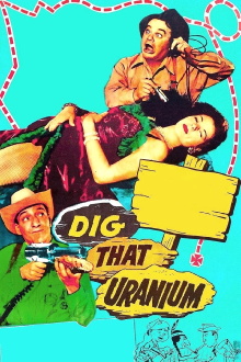 Dig That Uranium Trailer