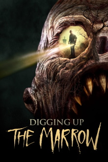 Digging Up the Marrow Trailer