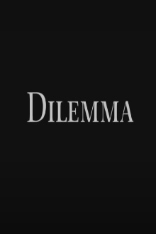 Dilemma Trailer