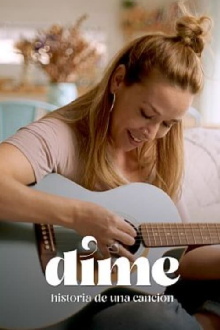 Dime. Historia de una canción Trailer