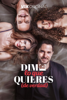 Dime lo que quieres (de verdad) Trailer