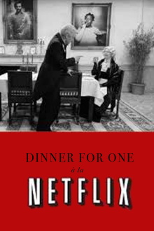 Dinner for One à la Netflix Trailer
