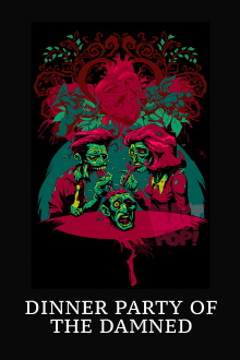Dinner Party of the Damned Trailer