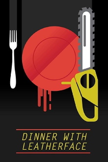 Dinner with Leatherface Trailer