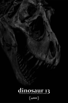 Dinosaur 13 Trailer