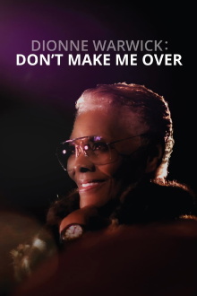 Dionne Warwick: Don't Make Me Over Trailer