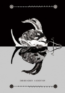 Dir En Grey: A Knot Of Trailer