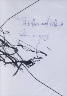 Dir en grey: Tour 05 It Withers and Withers Trailer