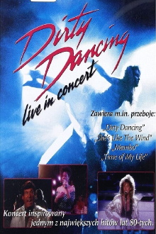 Dirty Dancing Live in Concert Trailer
