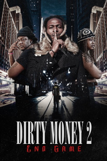 Dirty Money 2: End Game Trailer