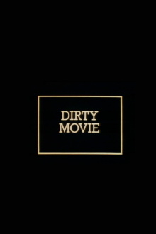 Dirty Movie Trailer
