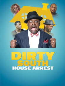 Dirty South House Arrest Trailer