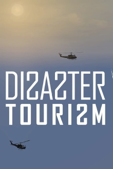 Disaster Tourism Trailer