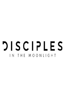 Disciples in the Moonlight Trailer