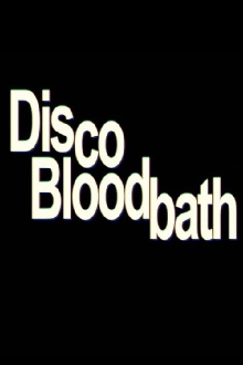 Disco Bloodbath Trailer
