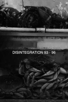 Disintegration 93-96 Trailer