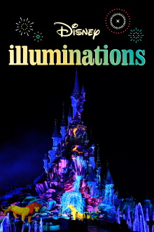 Disney Illuminations: Firework Show - Disneyland Paris Trailer