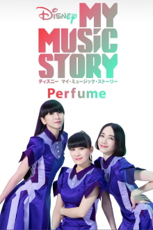 Disney My Music Story: Perfume Trailer