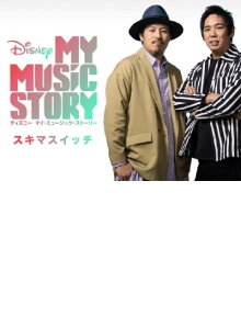 Disney My Music Story: SUKIMASWITCH Trailer