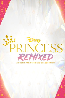 Disney Princess Remixed: An Ultimate Princess Celebration Trailer
