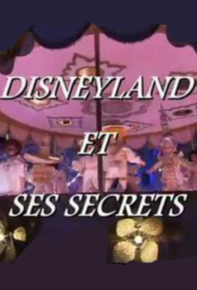Disneyland and its Secrets Trailer