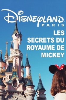 Disneyland Paris : Les Secrets du Royaume de Mickey Trailer