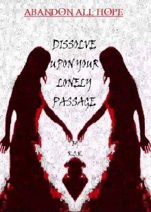 Dissolve Upon Your Lonely Passage Trailer