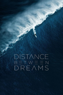 Distance Between Dreams Trailer